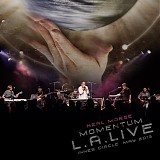 Neal Morse - Inner Circle CD May 2013: Momentum L.A. Live