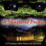 A Shattered Dream - 4-D Society & Other Nocturnal Emissions