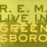 R.E.M. - Live In Greensboro EP