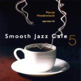 Various artists - Smooth Jazz CafÃ©, Vol. 05
