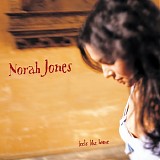 Norah Jones with The Handsome Band - Feels Like Home