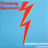 Drinking Electricity - Overload + Singles