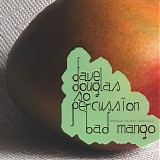 Dave Douglas - Greenleaf Portable Series, Volume 3: Bad Mango