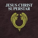 Various Artists - Jesus Christ Superstar (2012 Remaster)
