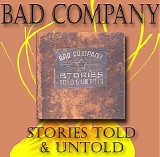 Bad Company - Stories told & untold