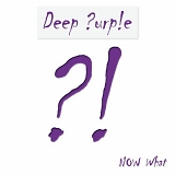 Deep Purple - NOW What?!
