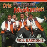 Orig. Pinzgauer Musikanten - Voll Harmonie
