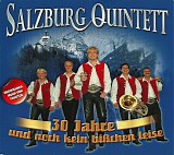 Salzburg Quintett - 30 Jahre Und Noch Kein BiÃŸchen Leise
