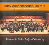 Koninklijke Harmonie Pieter Aafjes - KNFM Concertconcours 2012