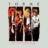 Torme - Die Pretty, Die Young