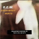 R.E.M. - Everybody Hurts - Part 2 of a Set of 2
