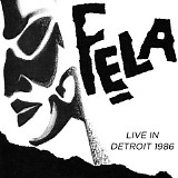 Fela Kuti - Live In Detroit 1986