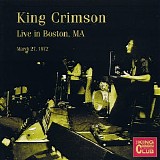 King Crimson - Live In Boston, MA March 27, 1972