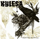 Kylesa - From The Vaults Vol. I