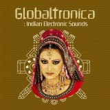 Various artists - Globaltronica - Indian Electronic Sounds