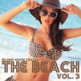 Various artists - The Beach, Vol. 03 - 50 Deep House Tracks