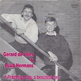 Gerard De Vries & Ruud Hermans - 'n Prachtige Dag, A Beautiful Day
