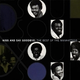 The Manhattans - Kiss And Say Goodbye - The Best Of The Manhattans