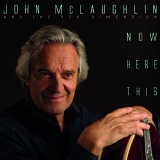 John McLaughlin - Now Here This