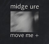 Midge Ure - Move Me +