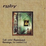 Ruby - Salt Peter Remixed