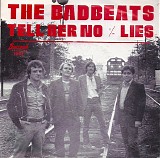 The Badbeats - Lies / Tell Her No