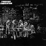 Fairport Convention - What We Did On Our Holidays (2003 Remastered)