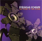 Praga Khan - The Power Of The Flower