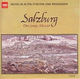 Wolfgang Amadeus Mozart - Städte und Residenzen 08 Salzburg: Der Junge Mozart