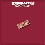 Eric Clapton - Another Ticket (remastered)