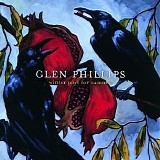 Glen Phillips - Winter Pays For Summer