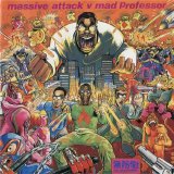 Massive Attack - No Protection (Massive Attack Vs. Mad Professor)