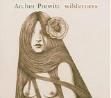Archer Prewitt - Wilderness