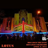 Lotus - Live at the Boulder Theater, Boulder CO 4-6-13