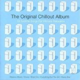 Various artists - The Original Chillout Album - 2005