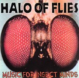 Halo Of Flies - Music For Insect Minds
