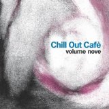 Various artists - Chill Out CafÃ©, Vol. 09 - Cd 1