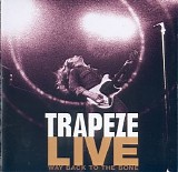 Trapeze - Live Way Back To The Bone