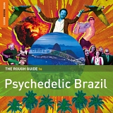 Various Artists - The Rough Guide to Psychedelic Brazil Bonus Disc