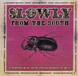 Various Artists - Slowly... From The South