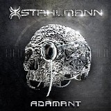 Stahlmann - Discography (2009-2013) - Adamant