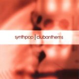 Various artists - Synthpop - Club Anthems