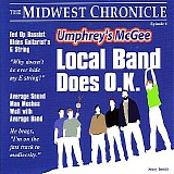 Umphrey's McGee - Local Band Does O.K.