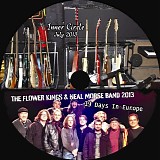 Neal Morse - Inner Circle DVD July 2013: The Flower Kings & Neal Morse Band 2013 - 19 Days In Europe