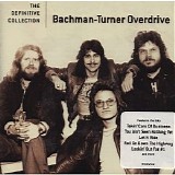 Bachman-Turner Overdrive - The Definitive Collection