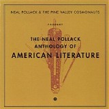 Neal Pollack & Pine Valley Cosmonauts - The Neal Pollack Anthology Of American Literature