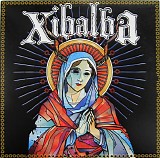 Xibalba - Xibalba (Madre Mia Gracias Por Las Dias)