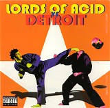 Lords Of Acid - Lords Of Acid Vs. Detroit