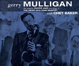 Gerry Mulligan - The Complete Pacific Jazz Recordings of The Gerry Mulligan Quartet with Chet Baker