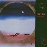 Riley Lee - Deep Night - Shakuhachi (Yearning For The Bell, Volume 5)